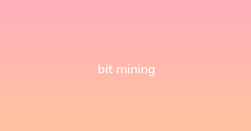 bit mining 